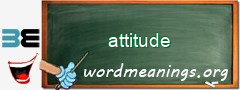 WordMeaning blackboard for attitude